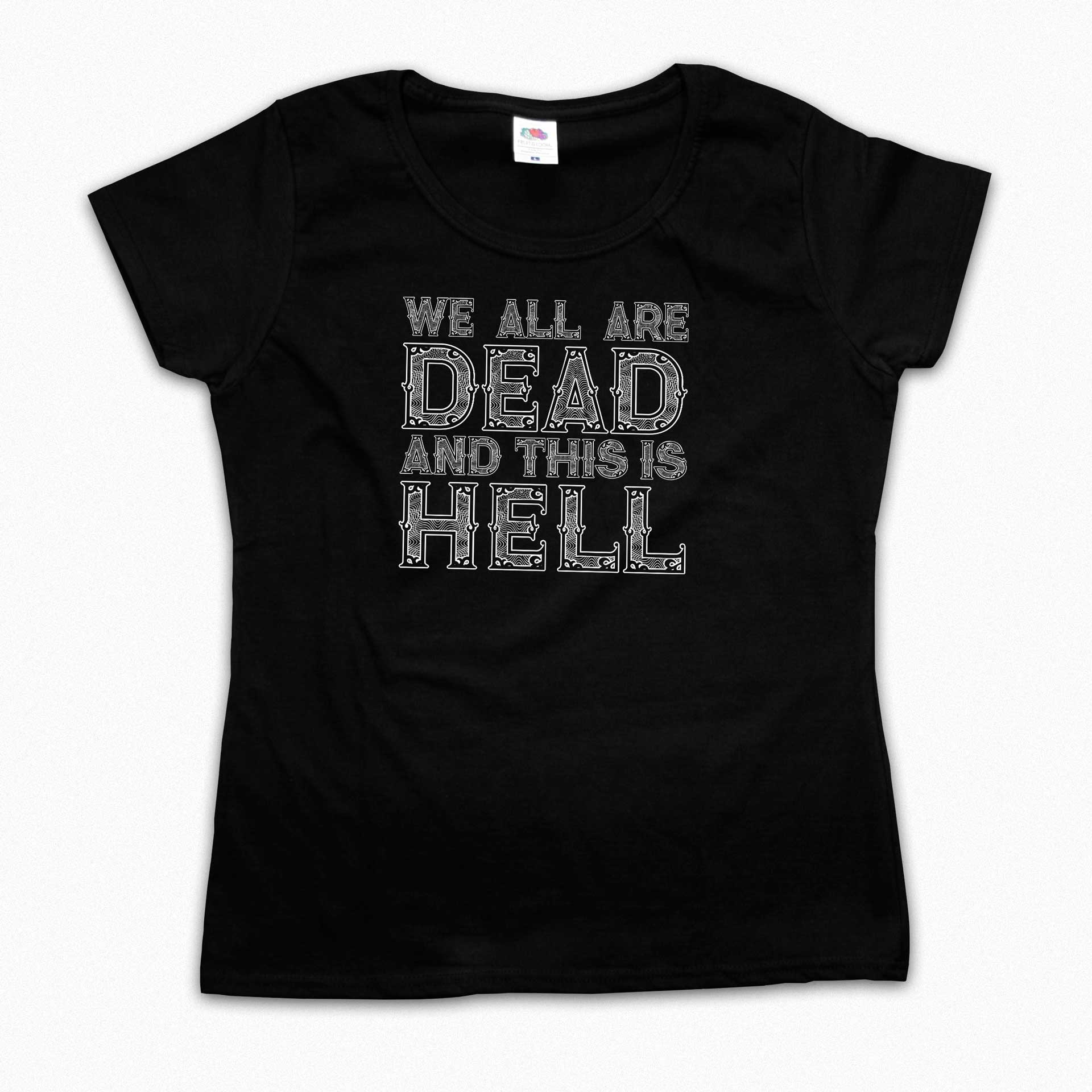 We all are dead and this is hell